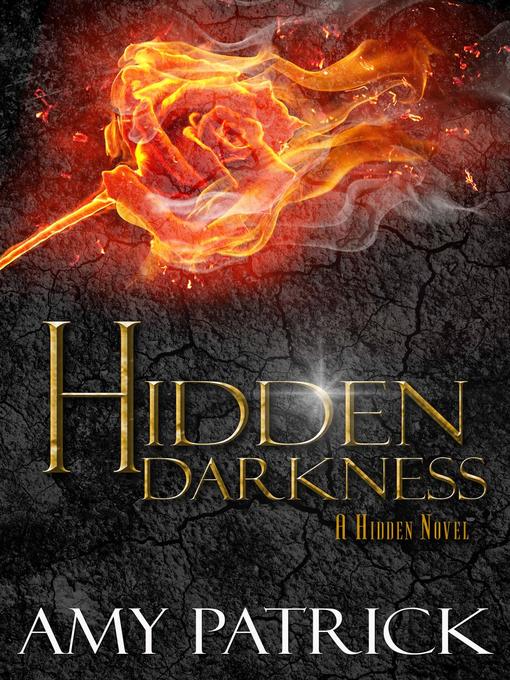 Title details for Hidden Darkness by Amy Patrick - Available